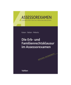 Assessorexamen Kaiser Fabian Melwitz Erb Familienrecht Vahlen
