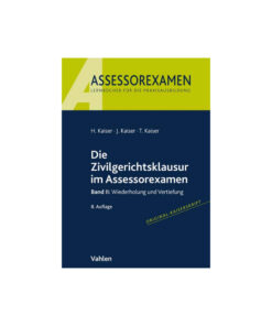 Die-Zivilgerichtsklausur-im-Assessorexamen_BdII_8.Auflage
