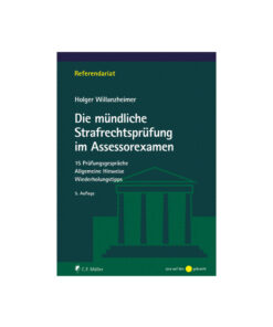 Willanzheimer_Die-muendliche-Strafrechtspruefung-im-Assessorexamen_5-Auflage