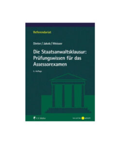 Dinter Jakob Weisser Die Staatsanwaltsklausur Prüfungswissen für das Assessorexamen