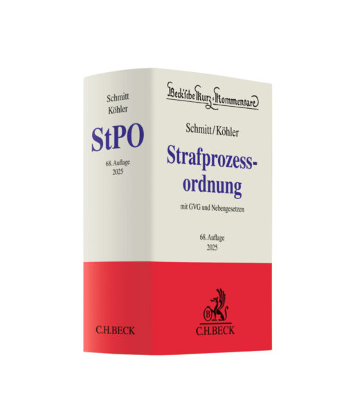 NEU: Schmitt/Köhler (vormals Meyer-Goßner/Schmitt) Strafprozessordnung: StPO 68. Auflage 2025
