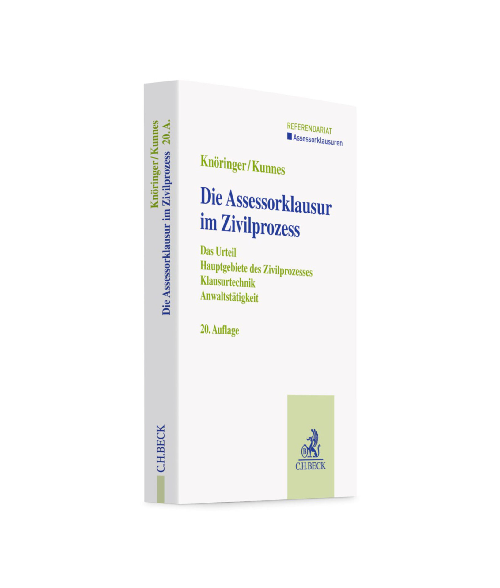 Knöringer / Kunnes - Die Assessorklausur im Zivilprozess - 20 Auflage